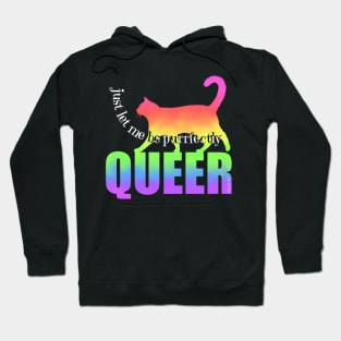 Let Me Be Purrfectly Queer Hoodie